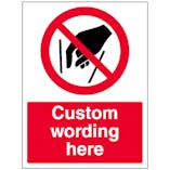 Custom Do Not Reach In Sign