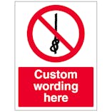 Custom Do Not Tie Knot Sign