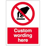Custom Do Not Touch Sign