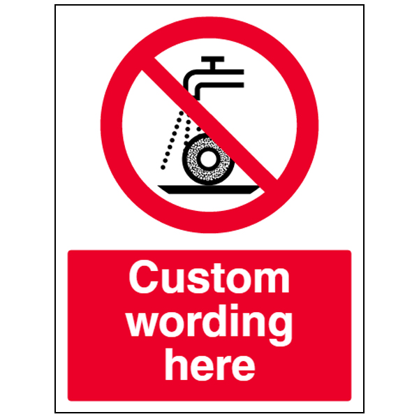 custom_do_not_use_for_wet_grinding_sign.jpg