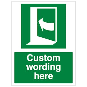 Custom Door Opens On Left Sign