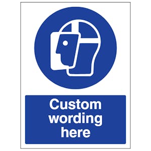 Custom Face Shield Sign