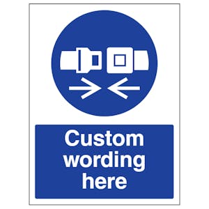 Custom Fasten Safety Belt Sign