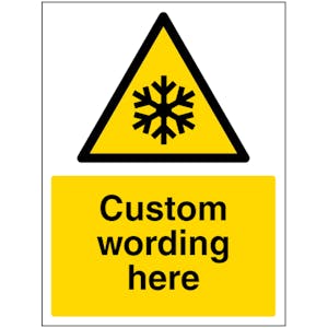 Custom Freezing Conditions Sign