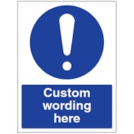 Custom Mandatory Sign