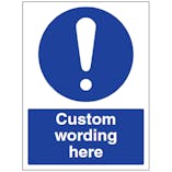 Custom Mandatory Sign