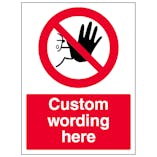 Custom No Admittance Sign
