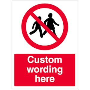 Custom No Children Sign