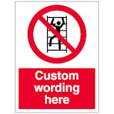 Custom No Climbing Sign