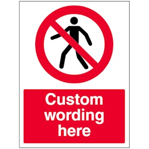 Custom No Entry Sign