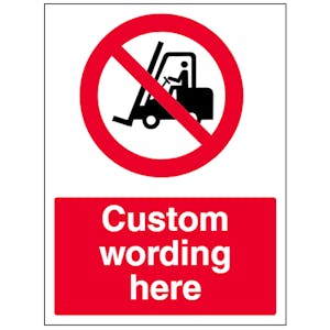 Custom No Forklift Trucks Sign