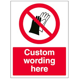 Custom Do Not Wear Gloves Sign