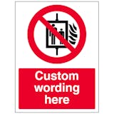 Custom No Lift In Emergency Sign