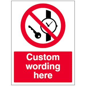 Custom No Metal Or Watches Sign
