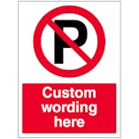 Custom No Parking Sign