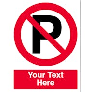 Custom No Parking Sign