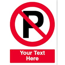 Custom No Parking Sign