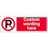 Custom Landscape No Parking Sign