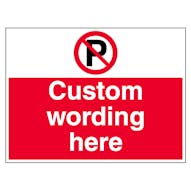 Custom Large Landscape No Parking Sign
