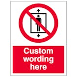 Custom No Persons Lift Sign 