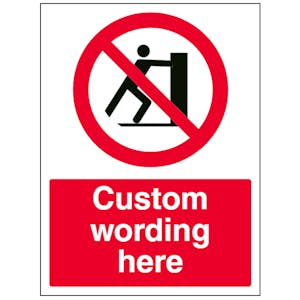 Custom No Pushing Sign