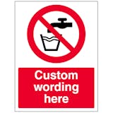 Custom Not Drinking Water Sign
