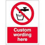 Custom Not Drinking Water Sign