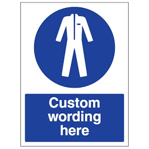 Custom Protective Clothing Sign
