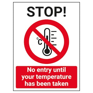 STOP - No Entry Until Temperature Has Been Taken