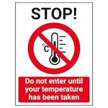STOP - Do Not Enter Until Temperature Has Been Taken