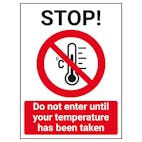 STOP - Do Not Enter Until Temperature Has Been Taken