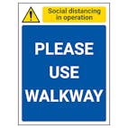 Social Distancing In Operation - Please Use Walkway