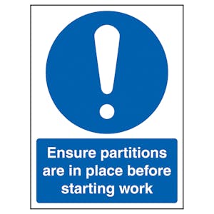 Ensure Partitions In Place Before Starting Work