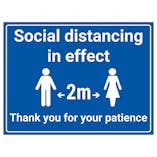 Social Distancing In Effect - 2m - Thank You For Your Patience