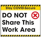 Stay COVID-Secure Do Not Share This Work Area Label