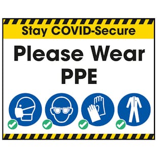 Stay COVID-Secure Please Wear PPE Label