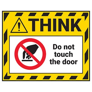 Think - Do Not Touch The Door Label