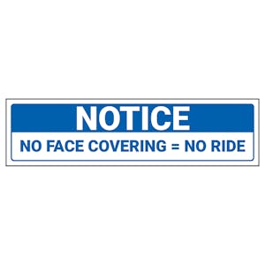 Notice - No Face Covering - No Ride Label