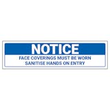 Notice - Face Coverings Must Be Worn - Sanitise Hands On Entry Label