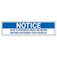 Notice - Face Coverings Worn Vehicle Label