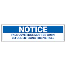 Notice - Face Coverings Worn Vehicle Label