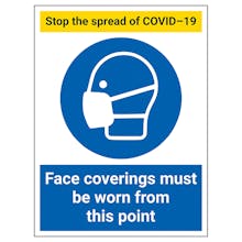 Stop The Spread - Face Coverings Must Be Worn From This Point