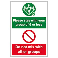 Stay With Your Group Of 6 Or Less / Do Not Mix