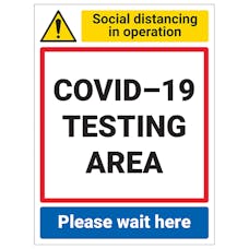 COVID-19 Testing Area - Please Wait Here
