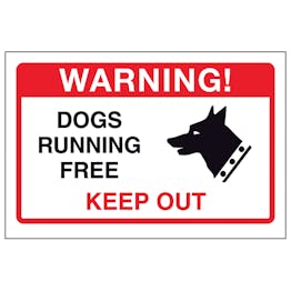 Dogs Running Free, Keep Out
