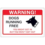 Dogs Running Free, You Might Get In...
