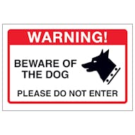 Beware Of The Dog, Please Do Not Enter