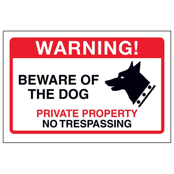 Beware Of The Dog, Private Property | Dog Premises Signs | General