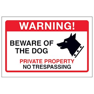 Beware Of The Dog, Private Property