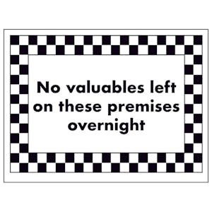 No Valuables Left on These Premises Overnight